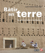 Bâtir en terre. Du grain de sable à l'architecture