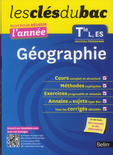 Clés du Bac - Géographie Tle L, ES - Réussir l'année