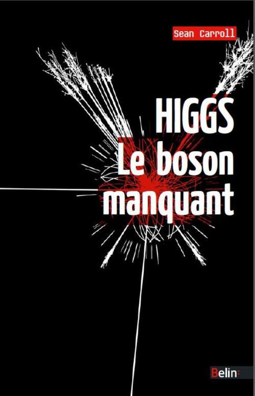 Higgs, le boson manquant