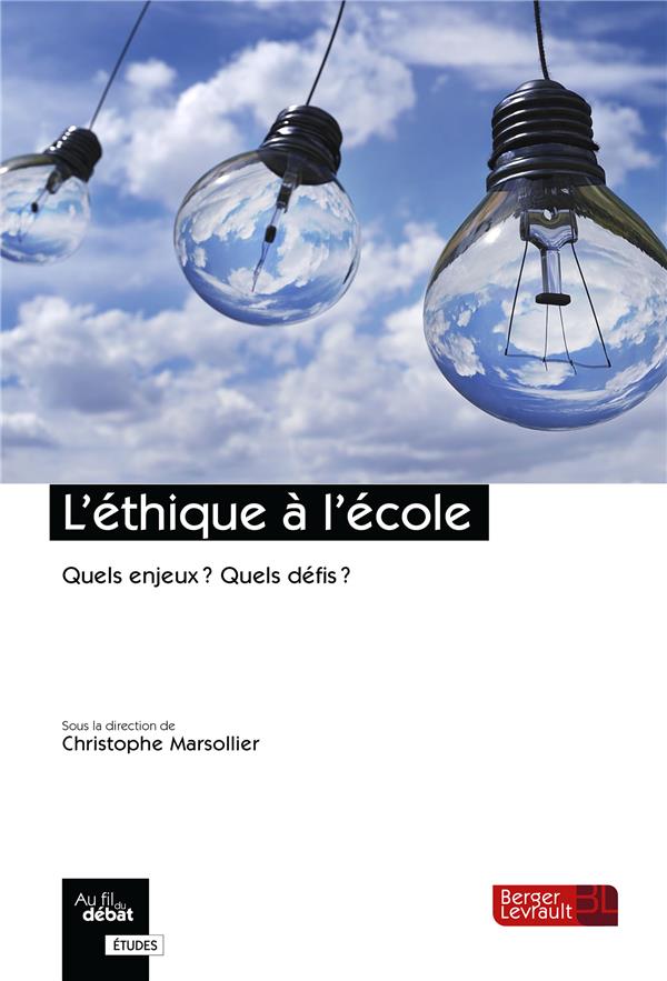 L'éthique à l'école. Quels enjeux ? Quels défis ?