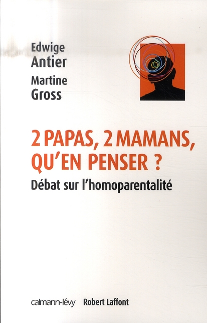 Deux papas, deux mamans, qu'en penser ? Débat sur l'homoparentalité
