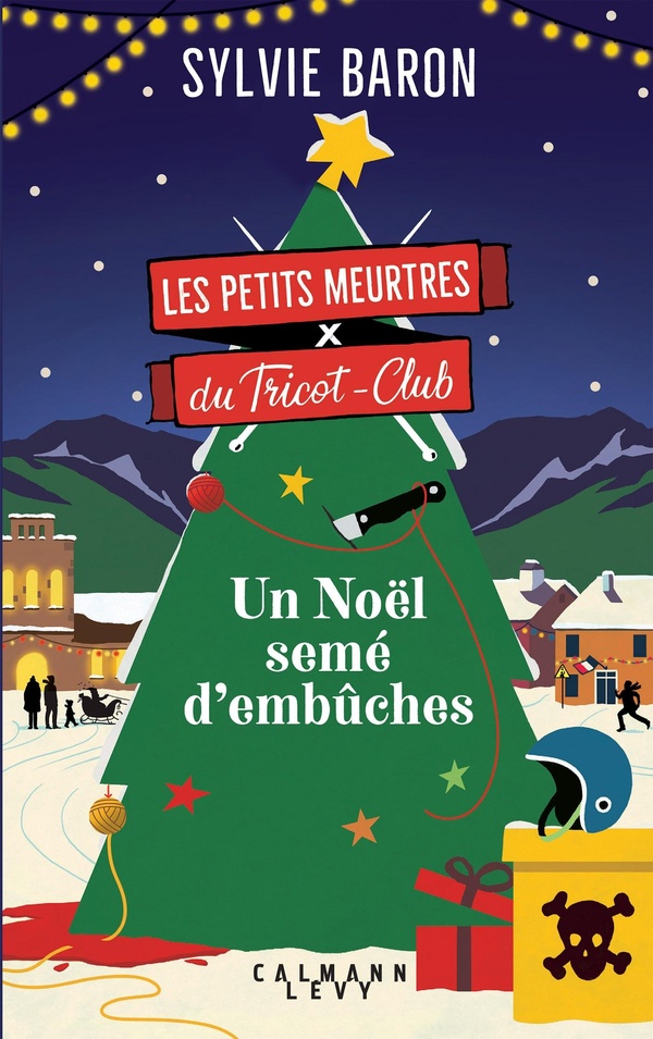 Les petits meurtres du Tricot-Club Tome 3 : Un noël semé d'embûches