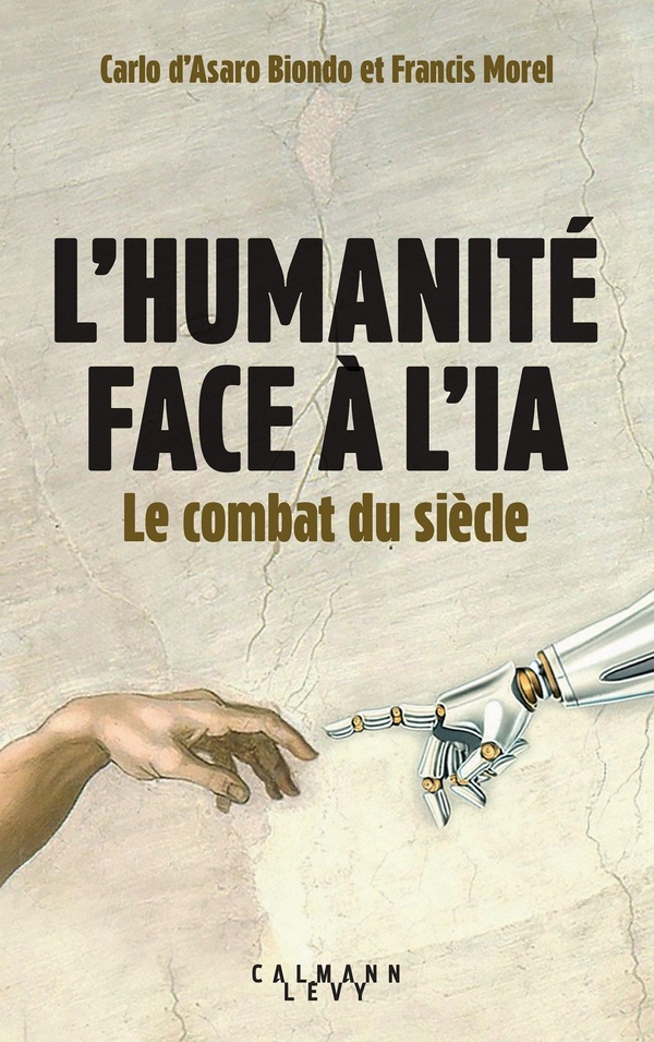 L'humanité face à l'IA. Le combat du siècle