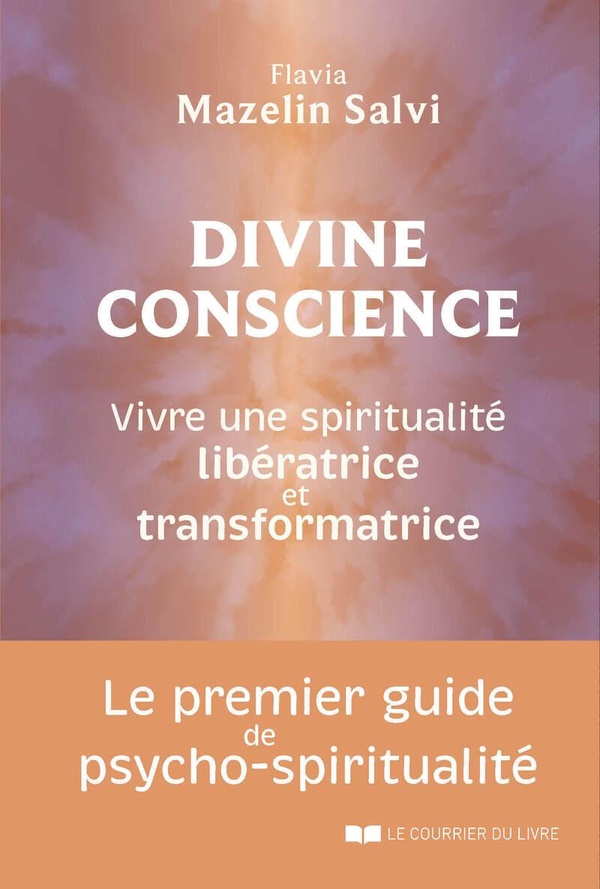 Divine conscience. Vivre une spiritualité libératrice et transformatrice