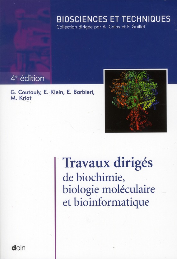 Travaux dirigés de biochimie, biologie moléculaire et bioinformatique. 4e édition