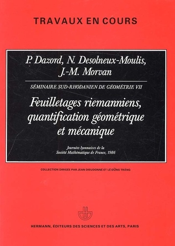 Feuilletages riemanniens, quantification géométrique et mécanique. Journées lyonnaises de la Société
