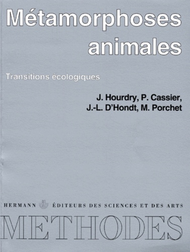 METAMORPHOSES ANIMALES. Transitions écologiques