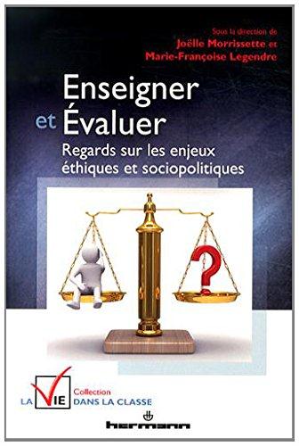 Enseigner et évaluer. Regards sur les enjeux éthiques et sociopolitiques