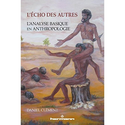 L'écho des autres. L'analyse basique en anthropologie