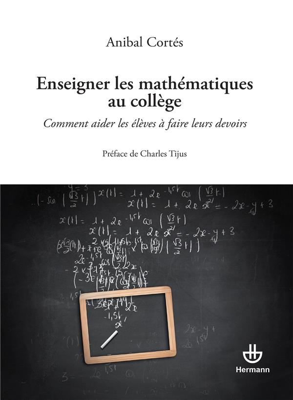 Enseigner les mathématiques au collège. Comment aider les élèves à faire leurs devoirs