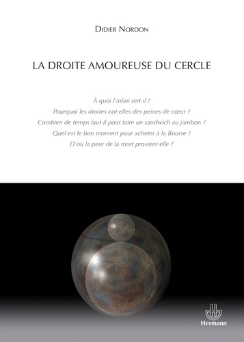 La droite amoureuse du cercle. Edition revue et augmentée