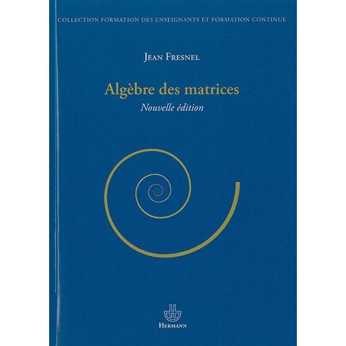 Algèbre des matrices. 2e édition