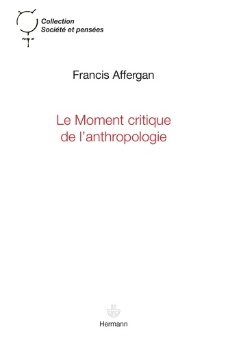 Le moment critique de l?anthropologie