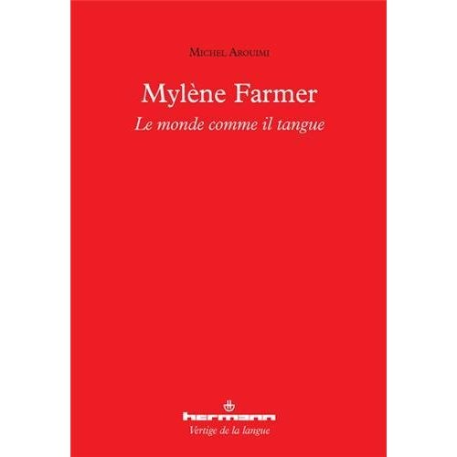 Mylène Farmer. Le monde comme il tangue