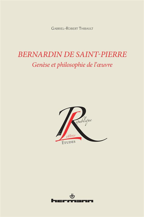Bernardin de Saint-Pierre. Genèse et philosophie de l'oeuvre
