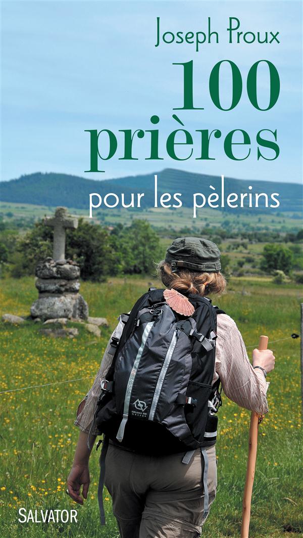 100 prières pour pour les pèlerins