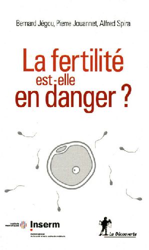 La fertilité est-elle en danger ?