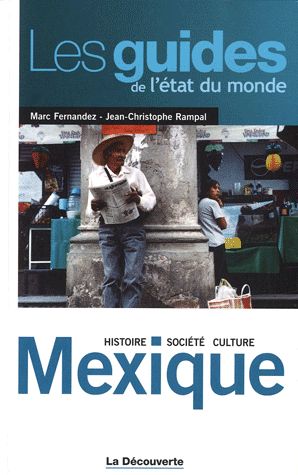 Mexique. Histoire, société, culture