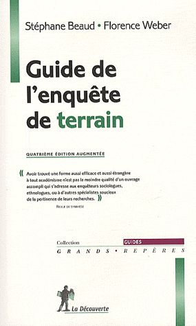 Guide de l'enquête de terrain. Produire et analyser des données ethnographiques, 4e édition