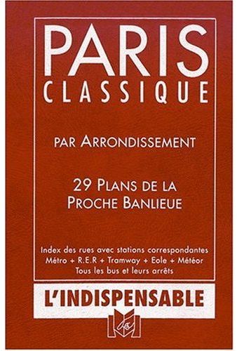 Paris classique et proche banlieue