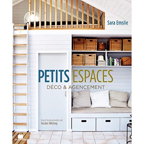 Petits espaces. Déco & agencement