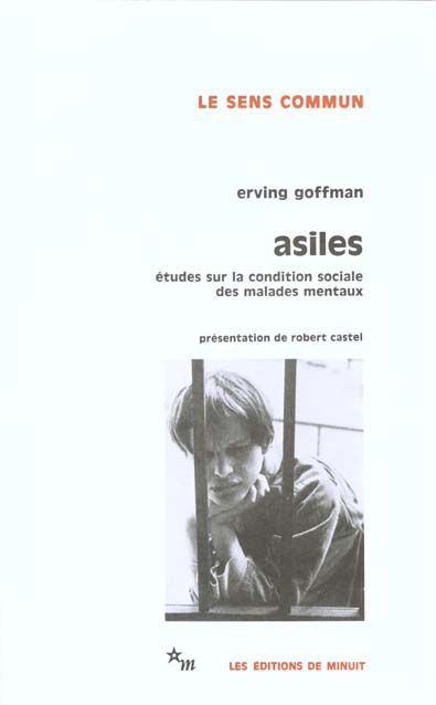 ASILES. Etude sur la condition sociale des malades mentaux et autres reclus