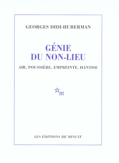 Génie du non-lieu. Air, poussière, empreinte, hantise