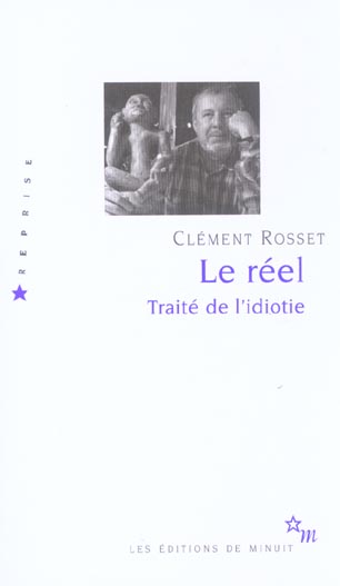 Le réel. Traité de l'idiotie