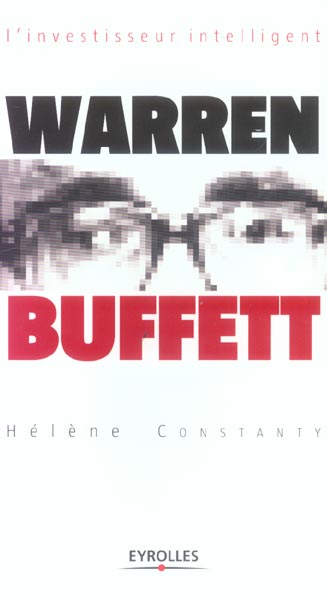 Warren Buffett. L'investisseur intelligent