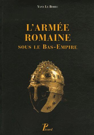 L'armée romaine sous le Bas-Empire