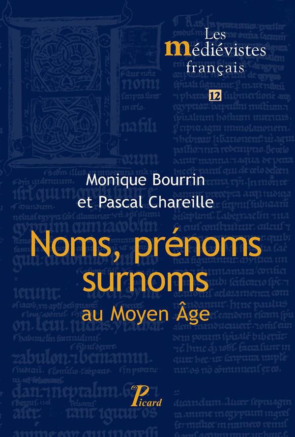 Noms, prénoms, surnoms au Moyen Age