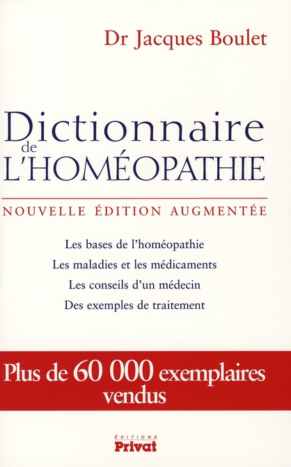 Dictionnaire de l'homéopathie. Edition revue et augmentée