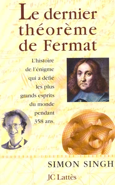 Le dernier théorème de Fermat. L'histoire de l'énigme qui a défié les plus grands esprits du monde p