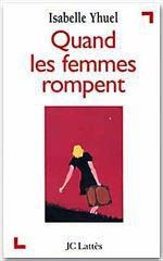 Quand les femmes rompent