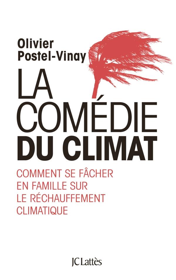 La comédie du climat. Comment se fâcher en famille sur le réchauffement climatique