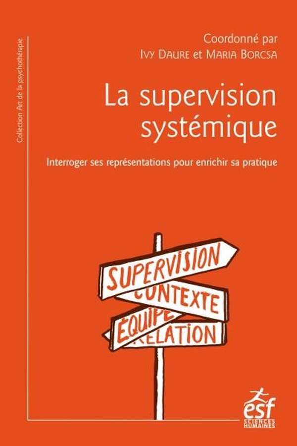Supervision en thérapie systémique. Interroger ses représentations pour enrichir sa pratique