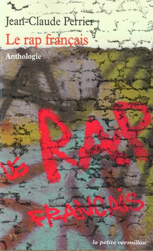 Le rap français. Anthologie