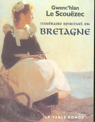 Itinéraire spirituel en Bretagne