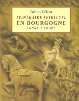 Itinéraire spirituel en Bourgogne