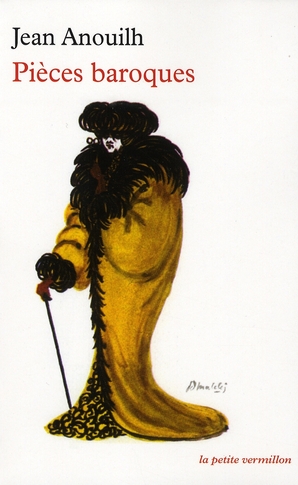 Pièces baroques. Cher Antoine ou l'Amour raté ; Ne réveillez pas Madame ; Le Directeur de l'Opéra