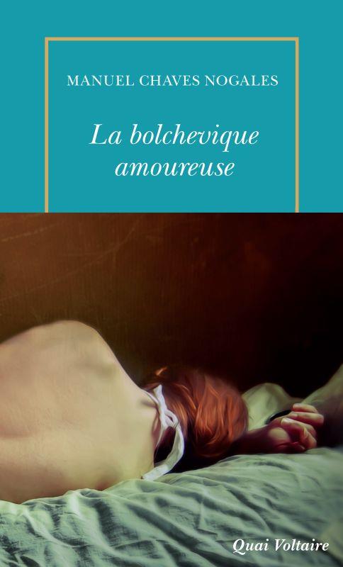 La bolchevique amoureuse et autres récits