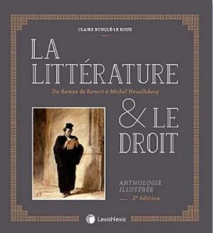 La littérature & le droit. 2e édition