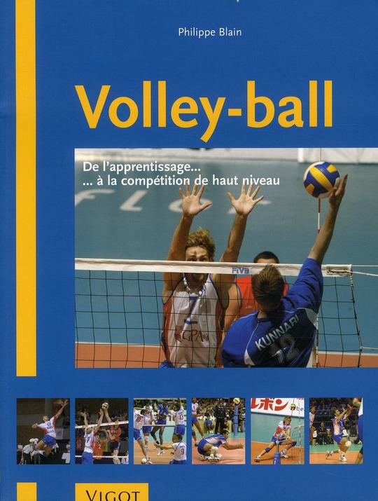 Volley-ball. De l'apprentissage à la compétition de haut niveau