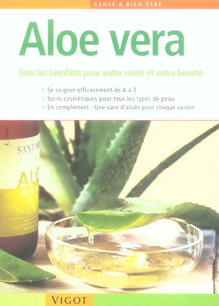 Aloe vera. Tous les bienfaits pour votre santé et votre beauté