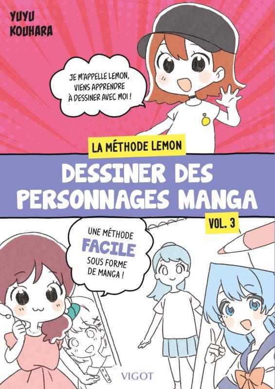 La méthode Lemon. Dessiner des personnages manga