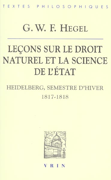 Leçons sur le droit naturel et la science de l'Etat (Heidelberg, semestre d'hiver 1817-1818)