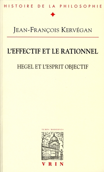 L EFFECTIF ET LE RATIONNEL HEGEL ET L ESPRIT OBJECTIF