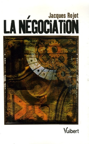 La Négociation. 2e édition