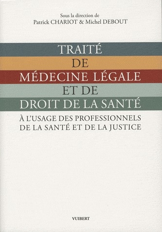 Traité de médecine légale et de droit de la santé