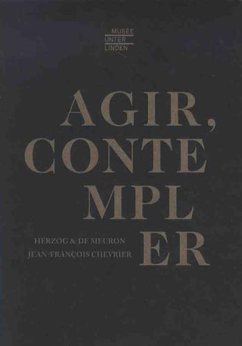 Agir, contempler. Edition bilingue français-anglais